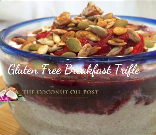 coconut oil post gluten free breakfast trifle 3