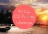 coconut oil post 30 day oil pull challenge